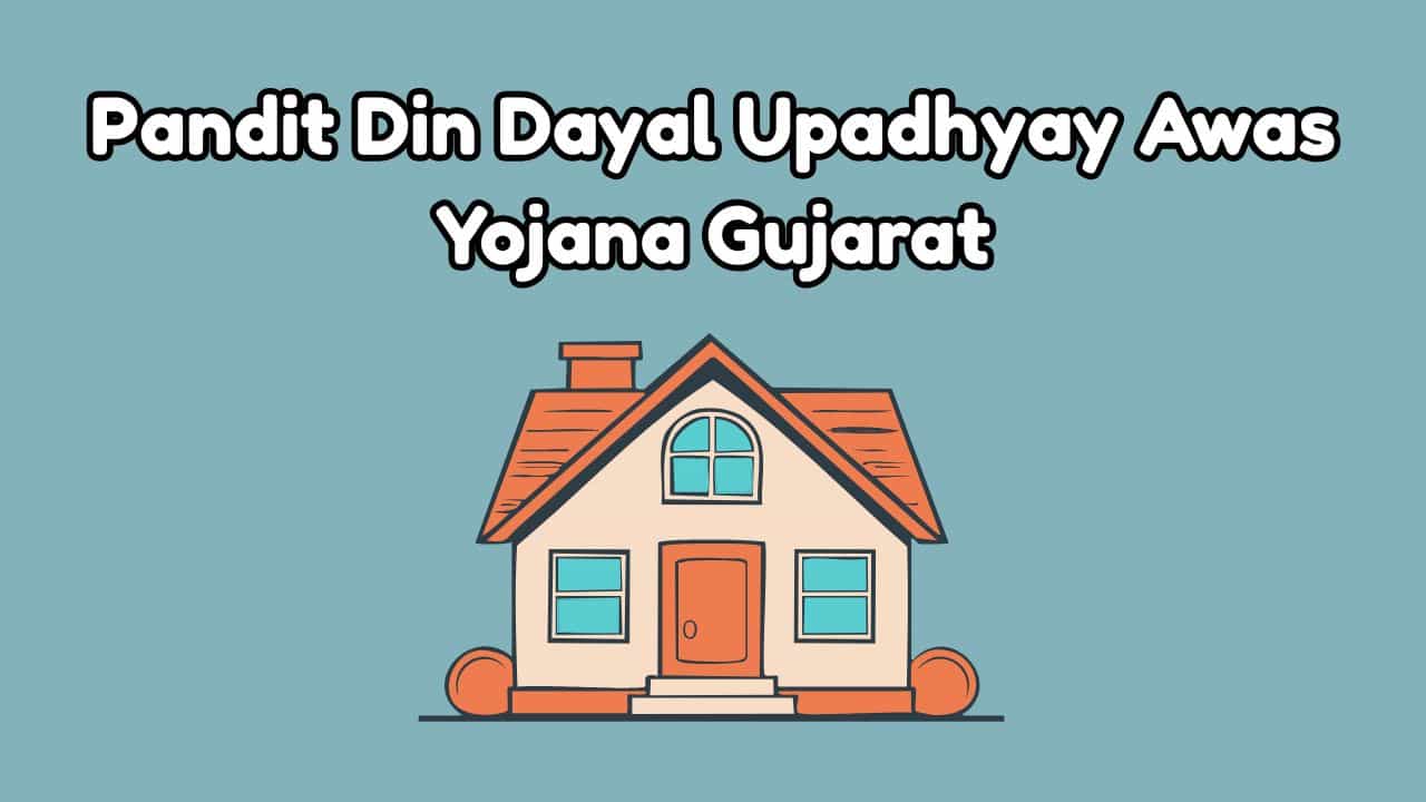 Pandit Din Dayal Upadhyay Awas Yojana Gujarat