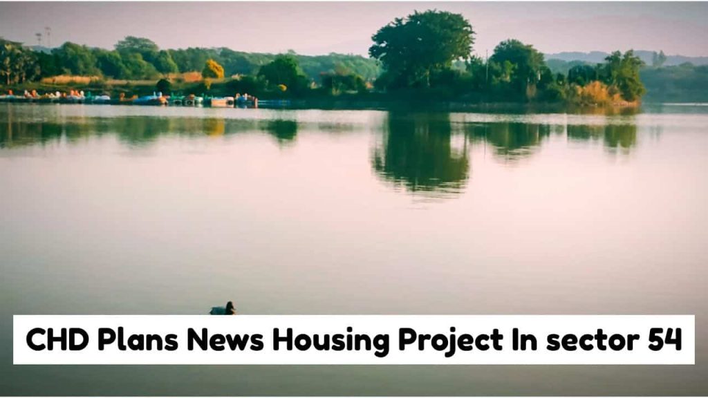 CHD Plans News Housing Project In sector 54