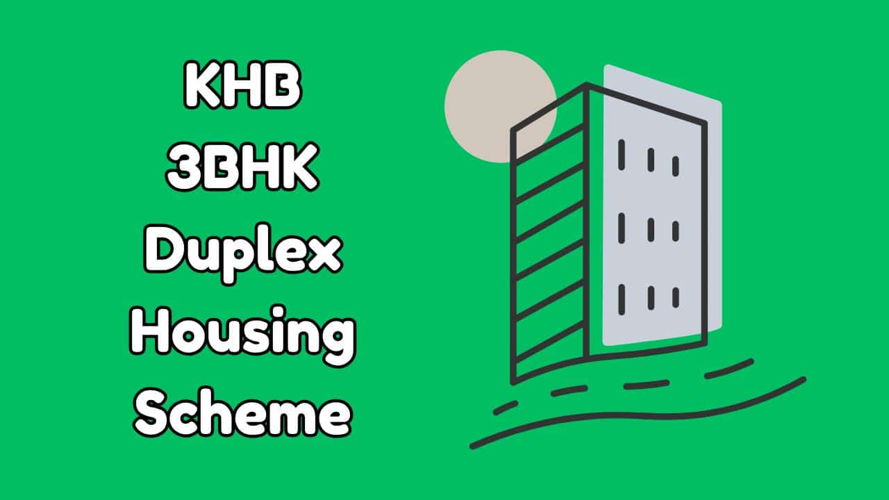 KHB 3 BHK and Duplex Housing Scheme