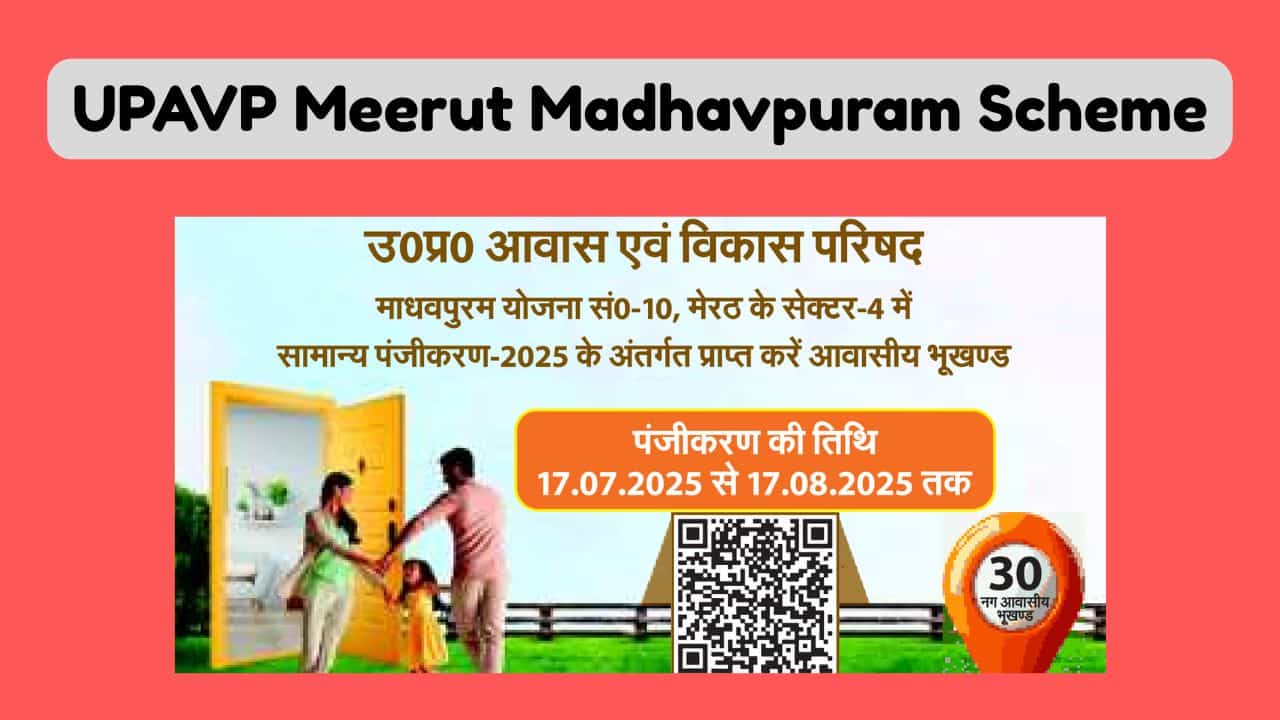 UPAVP Meerut Madhavpuram Sector 4 Housing Scheme