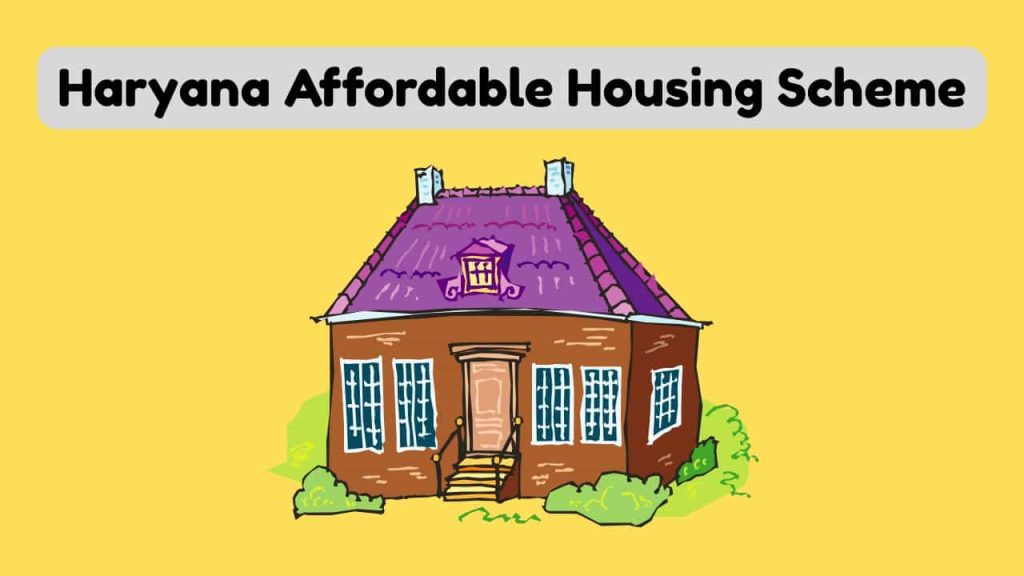 Haryana Affordable Housing Scheme
