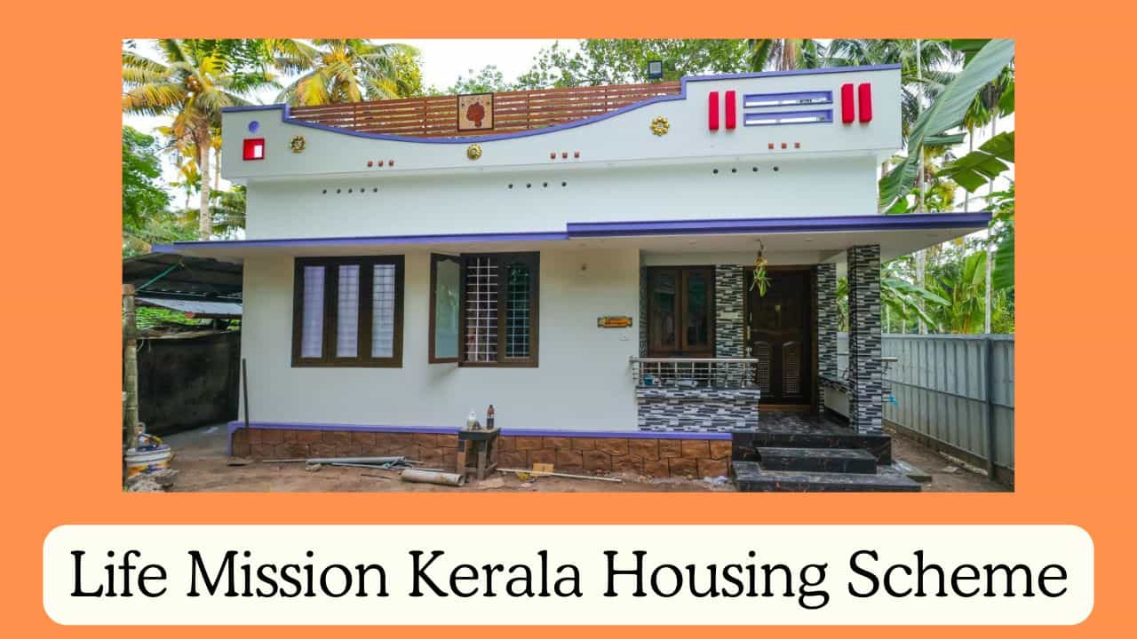 Life Mission Kerala Housing Scheme 2025